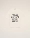 White Cotton Thank You For Being A Friend Print T-shirt